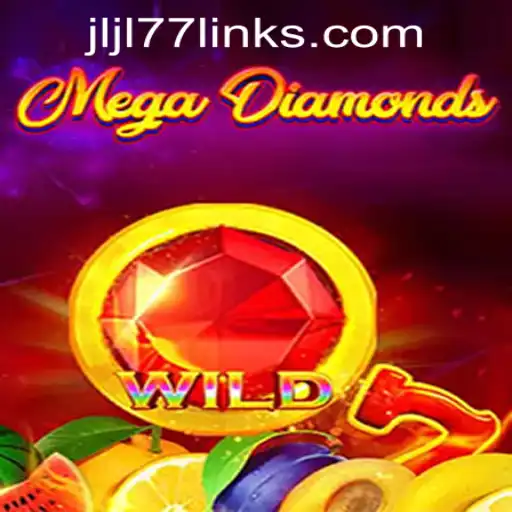 Discover the Thrilling World of MegaDiamond: A Comprehensive Guide
